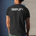Simplify A Minimalism Perfect For Every Minimalist Men's T-shirt Back Print Gifts for Him