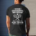 Some Grandpas Take Naps Real Grandpas Play Tennis Mens Back Print T-shirt Gifts for Him