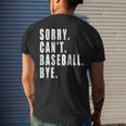 Sorry Cant Baseball Bye Funny Saying Coach Team Player Mens Back Print T-shirt Gifts for Him