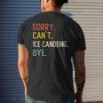 Sorry Can't Ice Canoeing Bye Ice Canoeing Lover Men's T-shirt Back Print Gifts for Him