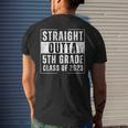 Straight Outta 5Th Grade Class Of 2023 Funny Graduation Mens Back Print T-shirt Gifts for Him