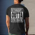 Straight Outta 5Th Grade Graduation For Fifth Grader Student Men's Back Print T-shirt Gifts for Him