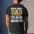 Super Proud Dad Of An Awesome 5Th Grade Graduate 2023 Mens Back Print T-shirt Gifts for Him