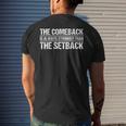 The Comeback Is Always Stronger Motivational Inspirational Mens Back Print T-shirt Gifts for Him