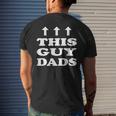 This Guy Dads Father Dad New Parent Mens Back Print T-shirt Gifts for Him