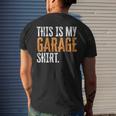 This Is My Garage For Dad Fathers Day Daddy Son Matching Mens Back Print T-shirt Gifts for Him