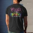 Tie Dye October Is My Birthday Yes The Whole Month Birthday Men's T-shirt Back Print Gifts for Him
