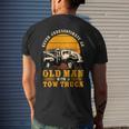 Tow Truck Driver Gifts Never Underestimate An Old Man Mens Back Print T-shirt Gifts for Him