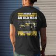 Tow Truck Never Underestimate An Old Man With His Tow Truck Mens Back Print T-shirt Gifts for Him