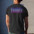 Trance Music Uplifting Trance Psytrance We Love Trance Men's T-shirt Back Print Gifts for Him