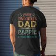 I Have Two Titles Dad And Pappie Fathers Day Men's Back Print T-shirt Gifts for Him