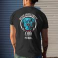 Never Underestimate A Man With A Pitbull Dog Apparel Men's T-shirt Back Print Gifts for Him