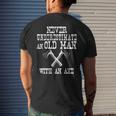 Never Underestimate An Old Man With An Axe Retro Lumberjack Men's T-shirt Back Print Gifts for Him