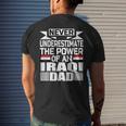 Never Underestimate The Power Of An Iraqi Dad Men's T-shirt Back Print Gifts for Him