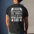 Never Underestimate The Power Of An Italian Dad Father Men's T-shirt Back Print Gifts for Him