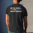 We The People Means Everyone Lgbt Pride Month Pride Month Funny Designs Funny Gifts Mens Back Print T-shirt Gifts for Him