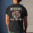 Welder Gear Welders Do It In All Positions Welding Men's T-shirt Back Print Gifts for Him