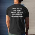 I Will Put You In A Trunk And Help People Look For You Men's Back Print T-shirt Gifts for Him