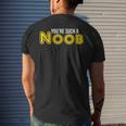 You're Such A Noob Men's T-shirt Back Print Gifts for Him