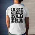 In My Cheer Dad Era Cheerleading Football Cheerleader Dad Men's T-shirt Back Print Gifts for Him