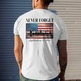 Never Forget September 11 2001 Memorial Day American Flag Men's T-shirt Back Print Gifts for Him