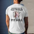 Never Underestimate An Old Woman With A Pitbull Old Woman Funny Gifts Mens Back Print T-shirt Gifts for Him
