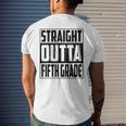 Straight Outta Fifth Grade School Graduate 2022 Fifth Grade Men's Back Print T-shirt Gifts for Him