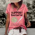 Bacteria - Only Culture Some People Have - Funny Biologist Women's Short Sleeve Loose T-shirt Watermelon