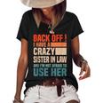 Back Off I Have A Crazy Sister In Law Funny Sisterinlaw Gifts For Sister Funny Gifts Women's Short Sleeve Loose T-shirt Black