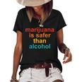 Marijuana Is Safer Than Alcohol Vintage Quote Vintage Quote Funny Gifts Women's Short Sleeve Loose T-shirt Black