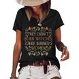 They Didnt Burn Witches They Burned Feminist Women's Loose T-shirt Black