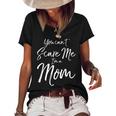 You Cant Scare Me Im A Mom Funny Halloween Gifts For Mom Funny Gifts Women's Short Sleeve Loose T-shirt Black