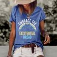 Embrace He Existential Dread Funny Novelty Cat Lovers Gifts Women's Short Sleeve Loose T-shirt Blue