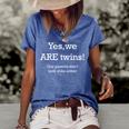 Yes We Are Twins Our Parents Don´T Look Alike Either Funny Women's Short Sleeve Loose T-shirt Blue