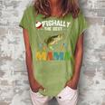 Ofishally The Best Mama Fishing Rod Mommy Funny Mothers Day Gift For Women Women's Loosen Crew Neck Short Sleeve T-Shirt Green