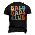 Bald Dads Club Dad Fathers Day Bald Head Joke Men's 3D T-Shirt Back Print Black