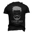 Choir Dad Of A Choir Member Beard Choir Father Men's 3D T-shirt Back Print Black