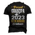 Proud Grandpa Of A Class Of 2023 6Th Grade Graduation Men's 3D T-shirt Back Print Black