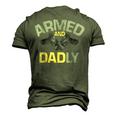 Armed And Dadly Deadly Father For Fathers Day Men's 3D T-shirt Back Print Army Green