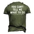 You Cant Tell Me What To Do Daughter Fathers Day Dad Men's 3D T-shirt Back Print Army Green