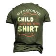 My Favorite Child Gave This Mom Dad Sayings Men's 3D T-Shirt Back Print Army Green