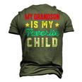 My Grandson Is My Favorite Child Grandpa Grandma Men's 3D T-shirt Back Print Army Green