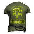 Lets Be Honest I Was Crazy Before Labradoodles Men's 3D T-Shirt Back Print Army Green