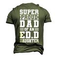 Super Proud Dad Of An Edd Daughter Fathers Dad Men's 3D T-shirt Back Print Army Green