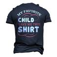 My Favorite Child Gave This Mom Dad Sayings Men's 3D T-Shirt Back Print Navy Blue