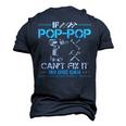 If Pop Pop Cant Fix It No One Can For Fathers Day Dad Men's 3D T-shirt Back Print Navy Blue