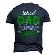 Weed Dad Marijuana 420 Cannabis Thc For Fathers Day Men's 3D T-Shirt Back Print Navy Blue