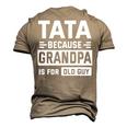 Happy Father Day To Me Tata Because Grandpa Is For Old Guy Men's 3D T-shirt Back Print Khaki