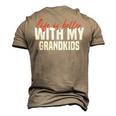 Life Is Better With My Grandkids For Grandma & Grandpa Men's 3D T-shirt Back Print Khaki