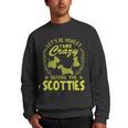 Lets Be Honest I Was Crazy Before Scotties Men Crewneck Graphic Sweatshirt